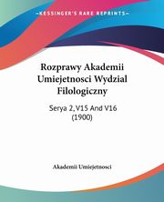 Rozprawy Akademii Umiejetnosci Wydzial Filologiczny, Akademii Umiejetnosci