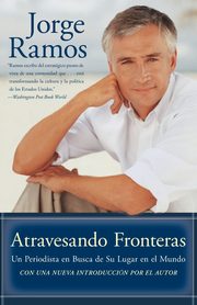Atravesando Fronteras, Ramos Jorge del Rayo
