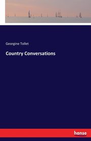 Country Conversations, Tollet Georgine