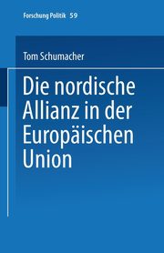 Die nordische Allianz in der Europischen Union, Schumacher Tom