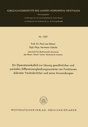 Ein Operatorenkalkul Zur Losung Gewohnlicher Und Partieller Differenzengleichungssysteme Von Funktionen Diskreter Veranderlicher Und Seine Anwendungen, Butzer Paul Leo