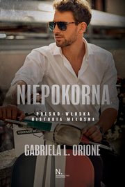 Niepokorna, Orione Gabriela L.