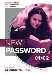 New Password C1/C2 Zestaw Ksika ucznia papierowa + ksika cyfrowa + On-the-go Practice w Student's App, Manin Gregory J., Rosiska Marta, Savery James