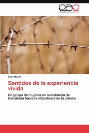 ksiazka tytu: Sentidos de La Experiencia Vivida autor: Malek Sara