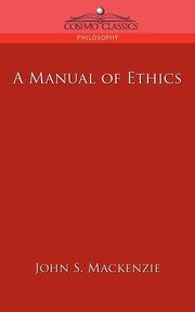 A Manual of Ethics, MacKenzie John S.