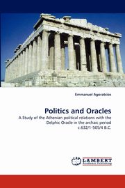 Politics and Oracles, Agoratsios Emmanuel