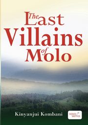 The Last Villains of Molo, Kombani Kinyanjui