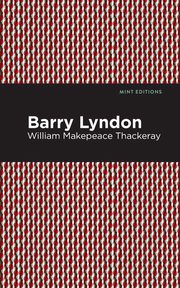 Barry Lyndon, Thackeray William Makepeace