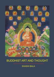 ksiazka tytu: Buddhist Art and Thought autor: Bala Shashi
