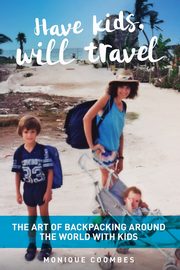 Have kids, will travel, Coombes Monique