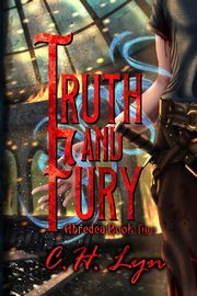 Truth and Fury, Lyn C.H.