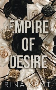 Empire of Desire, Kent Rina