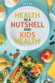 Health in a Nutshell and Kids Health, Lozza