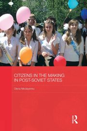 Citizens in the Making in Post-Soviet States, Nikolayenko Olena