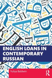 English Loans in Contemporary Russian, Baldwin Yuliya