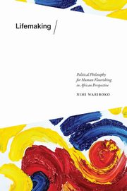 Lifemaking, Wariboko Nimi