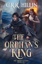 The Orphan's King, Hillin C.R.R.