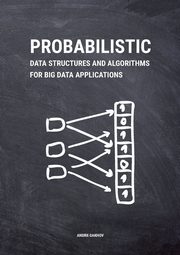 Probabilistic Data Structures and Algorithms for Big Data Applications, Gakhov Andrii