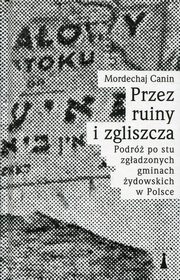 Przez ruiny i zgliszcza, Mordechaj Canin