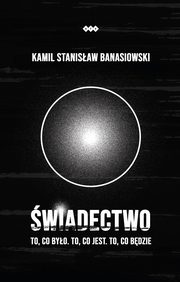 wiadectwo, Banasiowski Kamil Stanisaw