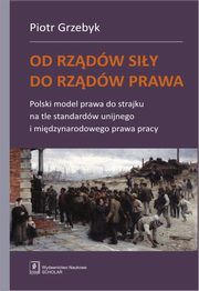 ksiazka tytu: Od rzdw siy do rzdw prawa autor: Grzebyk Piotr