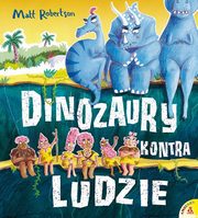 Dinozaury kontra Ludzie, Robertson Matt