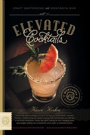 Elevated Cocktails, Hoskin Karen