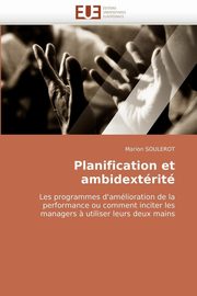 Planification et ambidextrit, SOULEROT-M