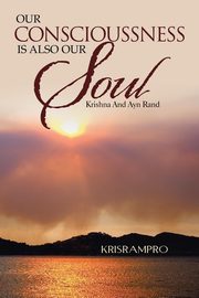 Our Conscioussness Is Also Our Soul, Krisrampro