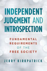 Independent Judgment and Introspection, Kirkpatrick Jerry