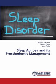 ksiazka tytu: Sleep Apnoea and its Prosthodontic Management autor: Lokhande Twinkle P.
