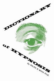 ksiazka tytu: Dictionary of Hyponosis autor: Winn Ralph