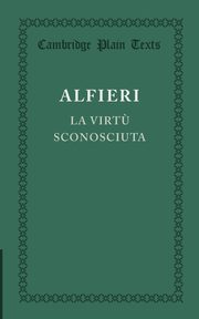 La Virtu Sconosciuta, Alfieri Vittorio