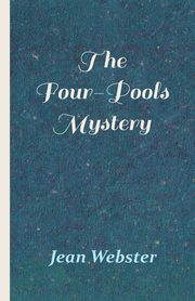 The Four-Pools Mystery, Webster Jean
