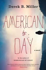 American by Day, Miller Derek B
