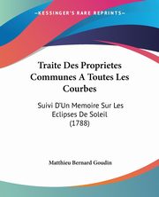 Traite Des Proprietes Communes A Toutes Les Courbes, Goudin Matthieu Bernard