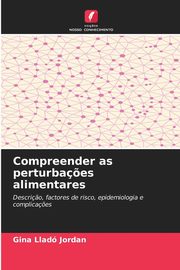 Compreender as perturba?es alimentares, Llad Jordan Gina