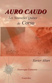 Auro Caudo, Allart Xavier