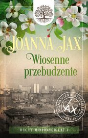 Wiosenne przebudzenie, Jax Joanna