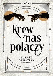Krew nas poczy, Damaziak ukasz