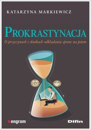 Prokrastynacja, Markiewicz Katarzyna