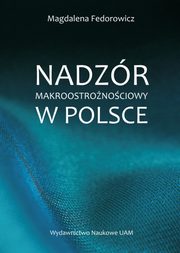 ksiazka tytu: Nadzr makroostronociowy w Polsce autor: Fedorowicz Magdalena