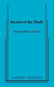 Secrets of the Trade, Tolins Jonathan