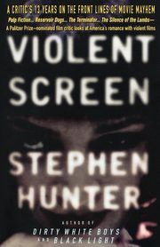 Violent Screen, Hunter Stephen