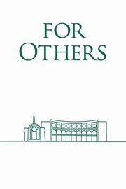 FOR OTHERS, ST JOSEPH'S INSTITUTION