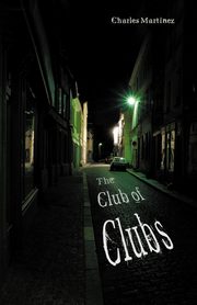 The Club of Clubs, Martinez Charles