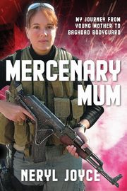 Mercenary Mum, Joyce Neryl