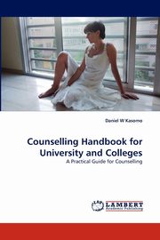ksiazka tytu: Counselling Handbook for University and Colleges autor: Kasomo Daniel  W
