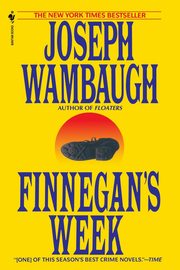Finnegan's Week, Wambaugh Joseph