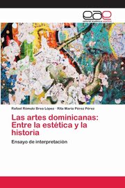 Las artes dominicanas, Brea Lpez Rafael Rmulo